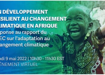 Un développement résilient au changement climatique en Afrique : Réponse au rapport du GIEC sur l’adaptation au changement climatique