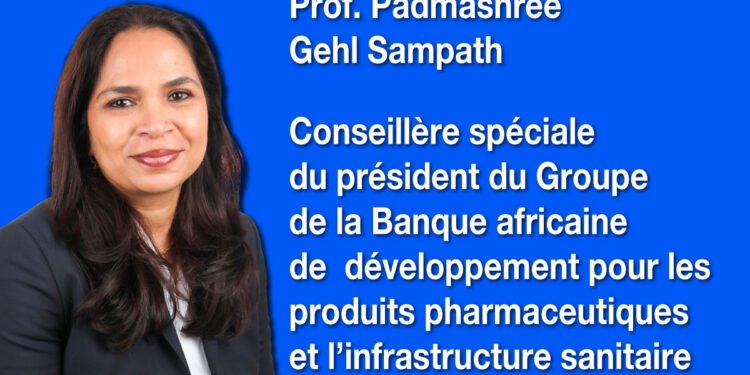 La professeure Padmashree Gehl Sampath nommée conseillère spéciale du président du Groupe de la Banque africaine de développement, Akinwumi Adesina, pour les produits pharmaceutiques et l’infrastructure sanitaire