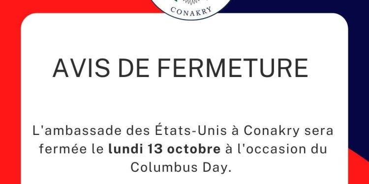 L’Ambassade des États-Unis à Conakry ferme ses portes ce lundi 13 octobre pour le Columbus Day