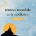 Journée mondiale de la méditation : un moment pour se recentrer et cultiver le bien-être