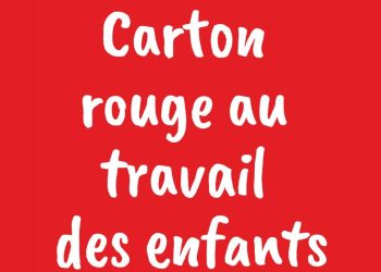 Journée mondiale contre le travail des enfants : un carton rouge contre l’exploitation de l’enfance