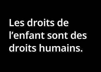 Les droits des enfants sont des droits humains : l&rsquo;UNICEF appelle à une mobilisation mondiale
